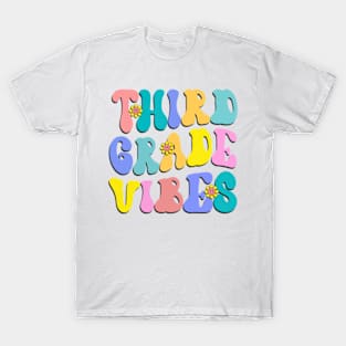 Third Grade Vibes First Day Back to School Teacher Students T-Shirt